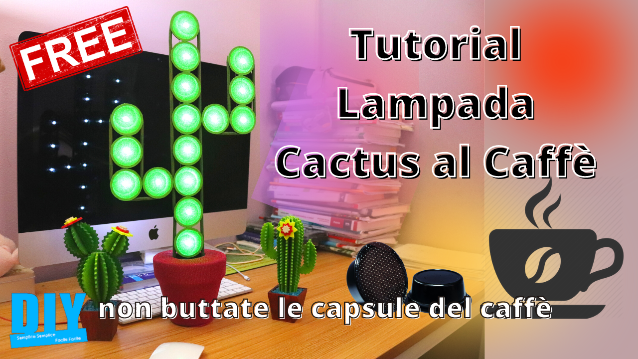 Tutorial Lampada Cactus al Caffè2.png